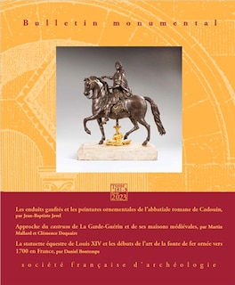 Front cover_Bulletin monumental, n°181-3. Les enduits gaufrés et les peintures ornementales de l'abbatiale romane de Cadouin ; Approche du castrum de La Garde-Guérin et de ses maisons médiévales ; La statuette équestre de Louis XIV et les débuts de l'art de la fonte