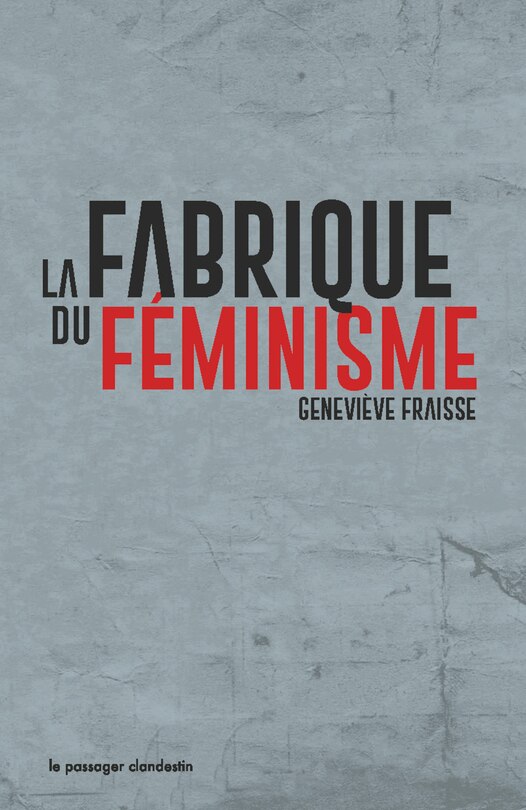 Front cover_La fabrique du f&eacute;minisme