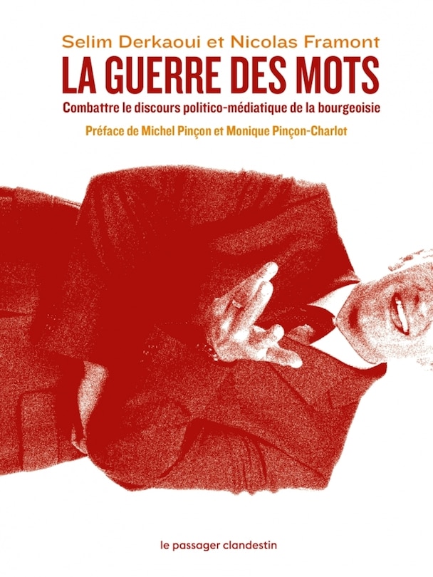 Couverture_La guerre des mots : combattre le discours politico-médiatique de la bourgeoisie