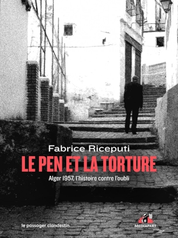 Front cover_Le Pen et la torture : Alger 1957, l'histoire contre l'oubli