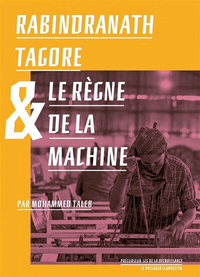 Front cover_Rabindranath Tagore & le règne de la machine