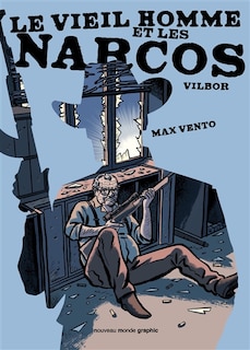 Couverture_Le vieil homme et les narcos