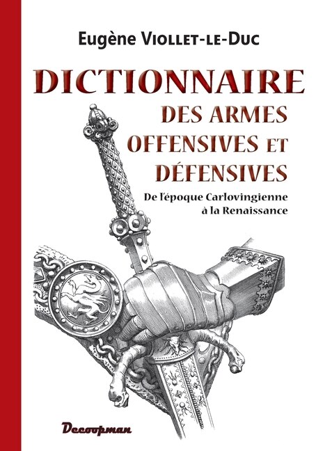 Front cover_Dictionnaire des armes offensives et défensives