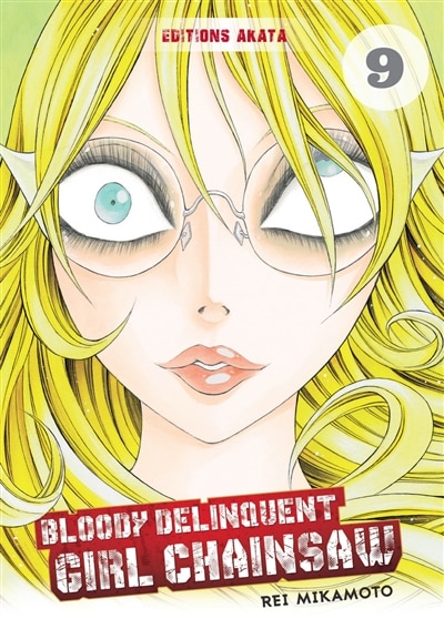 Couverture_Bloody delinquent girl chainsaw, Vol. 9