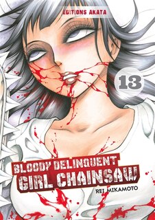 Front cover_Bloody delinquent girl chainsaw, Vol. 13