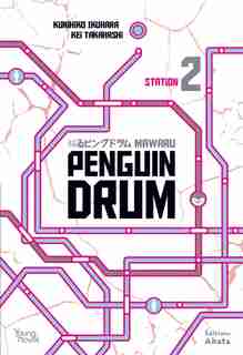 Mawaru penguin-drum Tome 2 de Kunihiko Ikuhara