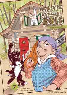 Ma vie dans les bois Tome 7 Le retour du printemps de Shin Morimura