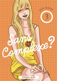 Couverture_Sans complexe ?, Vol. 3