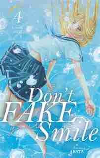 Don't fake your smile Tome 4 de Kotomi Aoki