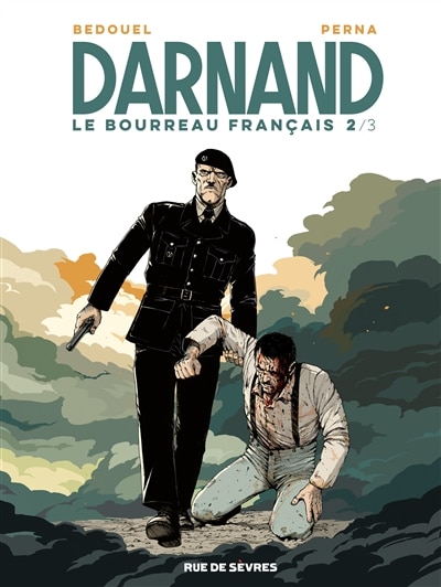 Front cover_Darnand, le bourreau français, Vol. 2