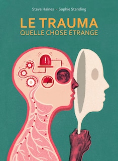 Front cover_Le trauma, quelle chose étrange
