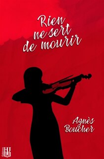 Couverture_Rien ne sert de mourir