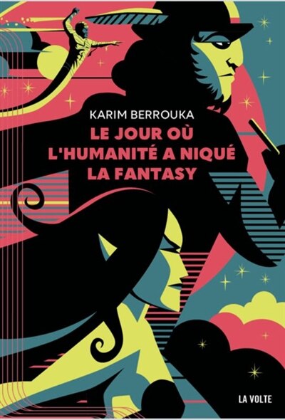 Front cover_Le jour où l'humanité a niqué la fantasy