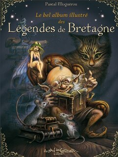 Front cover_Le bel album illustré des légendes de Bretagne