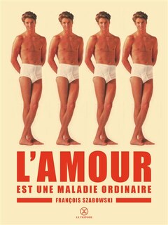 Couverture_L' amour est une maladie ordinaire