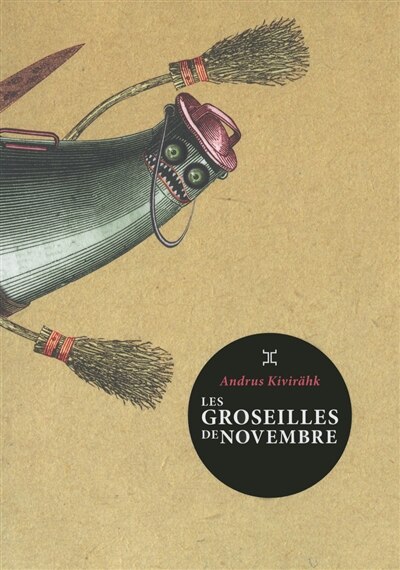 Front cover_Les groseilles de novembre : chronique de quelques détraquements dans la contrée des kratts
