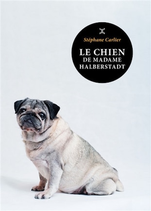 Le chien de madame Halberstadt: novella