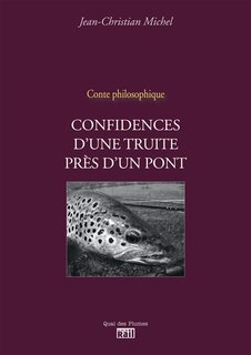 Couverture_Confidences de la truite près d'un pont