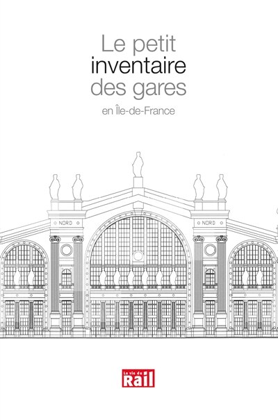 Couverture_Le petit inventaire des gares en Ile-de-France