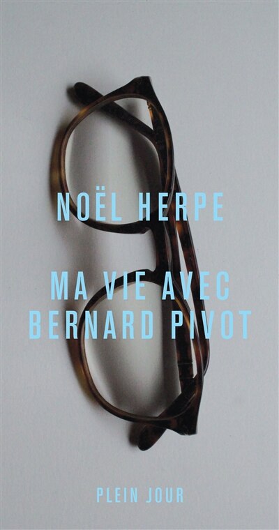 Front cover_Ma vie avec Bernard Pivot