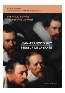 Front cover_Jean-François Rey, penseur de la santé