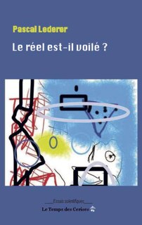 Le réel est-il voilé ?: la mécanique quantique n'invalide pas le matérialisme