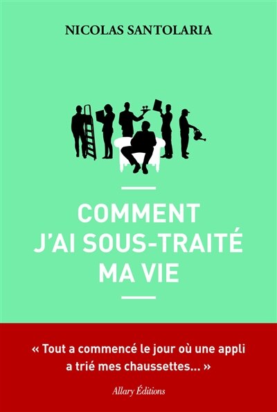 Couverture_Comment j'ai sous-traité ma vie