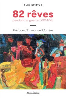 Front cover_82 rêves pendant la guerre 1939-1945