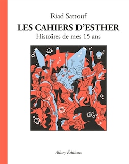 Front cover_Les cahiers d'Esther, Vol. 6. Histoires de mes 15 ans