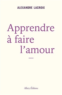 Couverture_Apprendre à faire l'amour