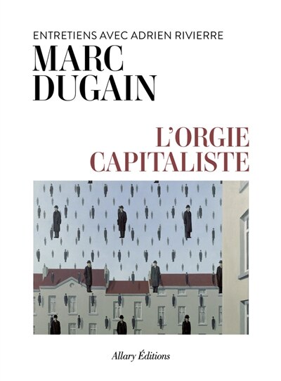 Couverture_L'orgie capitaliste : entretiens avec Adrien Rivierre