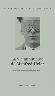 Front cover_La vie minutieuse de Manfred Heler