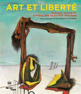 Couverture_Art et liberté : rupture, guerre et surréalisme en Egypte (1938-1948)