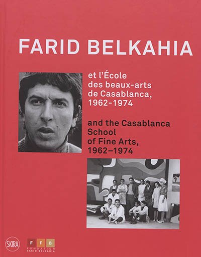 Front cover_Farid Belkahia et l'Ecole des beaux-arts de Casablanca, 1962-1974