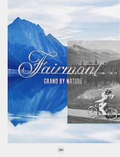 Couverture_Fairmont: Grand By Nature