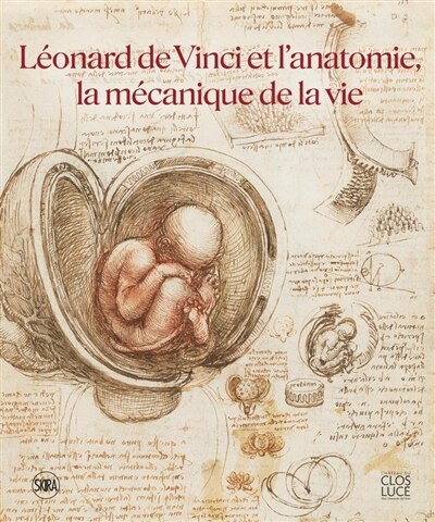 Front cover_Léonard de Vinci et l'anatomie, la mécanique de la vie