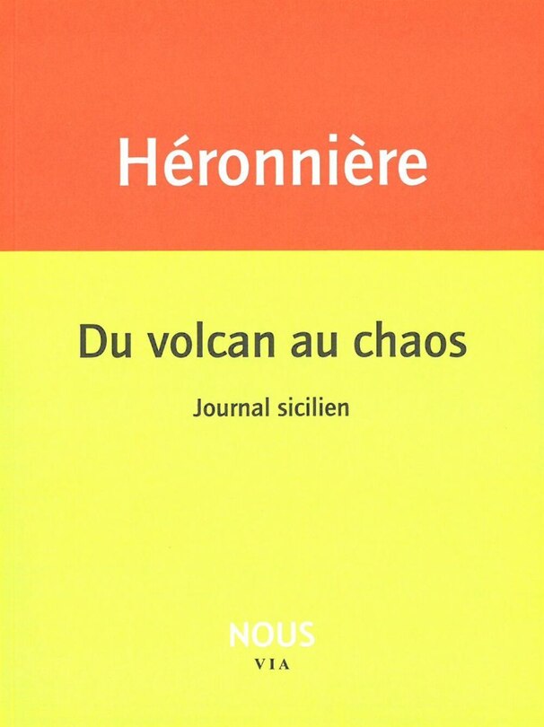 Couverture_Du volcan au chaos : journal sicilien