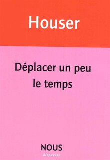 Front cover_Déplacer un peu le temps