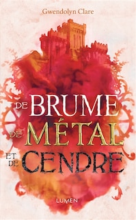 Front cover_De brume, de m&eacute;tal et de cendre
