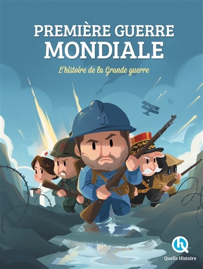 Couverture_Première Guerre mondiale : l'histoire de la Grande Guerre