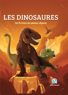 Front cover_Les dinosaures : sur les traces des animaux disparus