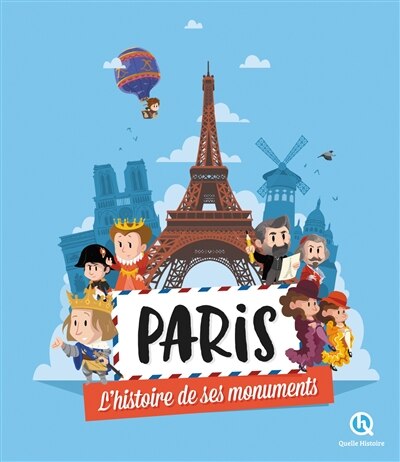 Couverture_Paris : l'histoire de ses monuments
