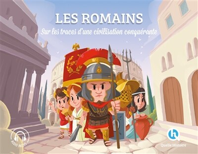 Front cover_Histoire des Romains : sur les traces d'une civilisation conquérante