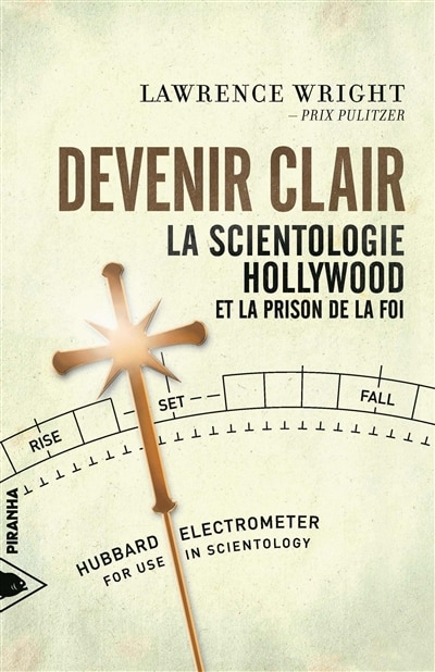 Devenir clair: la scientologie, Hollywood et la prison de la foi