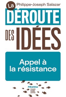 Front cover_La déroute des idées : appel à la résistance
