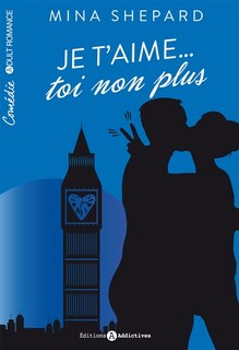 Couverture_Je t'aime... toi non plus