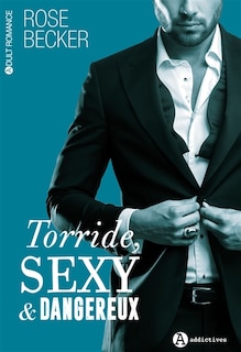 Couverture_Torride, sexy et dangereux