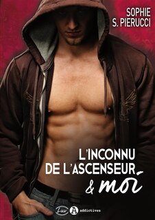 Couverture_L' inconnu de l'ascenseur et moi