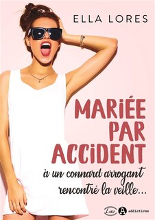Front cover_Mari&eacute;e par accident