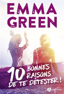 Couverture_10 bonnes raisons de te détester !